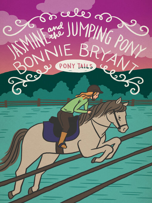 Title details for Jasmine and the Jumping Pony by Bonnie Bryant - Available